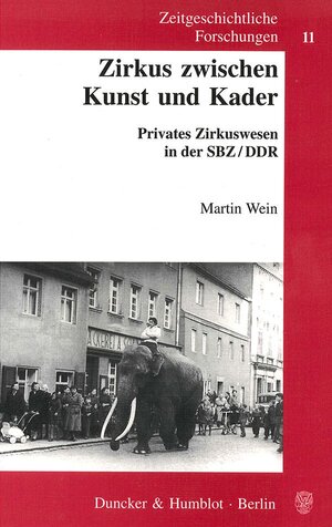 Buchcover Zirkus zwischen Kunst und Kader. | Martin Wein | EAN 9783428104871 | ISBN 3-428-10487-0 | ISBN 978-3-428-10487-1