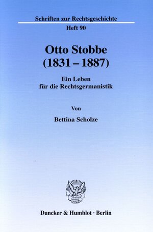 Buchcover Otto Stobbe (1831-1887). | Bettina Scholze | EAN 9783428106240 | ISBN 3-428-10624-5 | ISBN 978-3-428-10624-0
