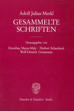 Buchcover Gesammelte Schriften. | Adolf Julius Merkl | EAN 9783428106615 | ISBN 3-428-10661-X | ISBN 978-3-428-10661-5