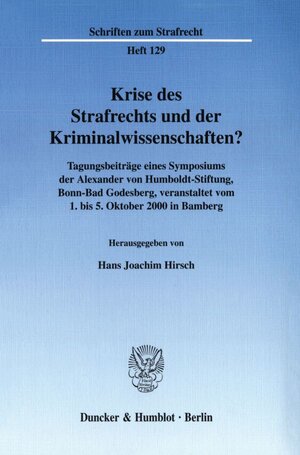 Buchcover Krise des Strafrechts und der Kriminalwissenschaften?  | EAN 9783428107179 | ISBN 3-428-10717-9 | ISBN 978-3-428-10717-9