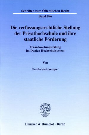 Buchcover Die verfassungsrechtliche Stellung der Privathochschule und ihre staatliche Förderung. | Ursula Steinkemper | EAN 9783428108497 | ISBN 3-428-10849-3 | ISBN 978-3-428-10849-7