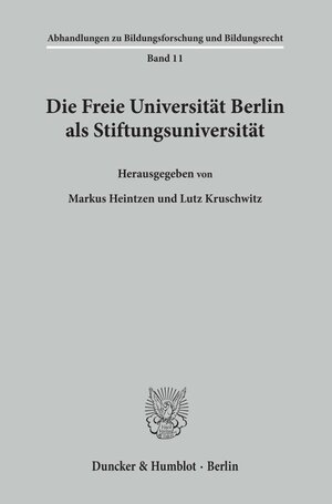 Buchcover Die Freie Universität Berlin als Stiftungsuniversität.  | EAN 9783428108749 | ISBN 3-428-10874-4 | ISBN 978-3-428-10874-9