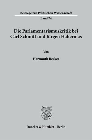 Die Parlamentarismuskritik bei Carl Schmitt und Jürgen Habermas