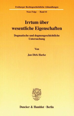 Buchcover Irrtum über wesentliche Eigenschaften. | Jan Dirk Harke | EAN 9783428110582 | ISBN 3-428-11058-7 | ISBN 978-3-428-11058-2