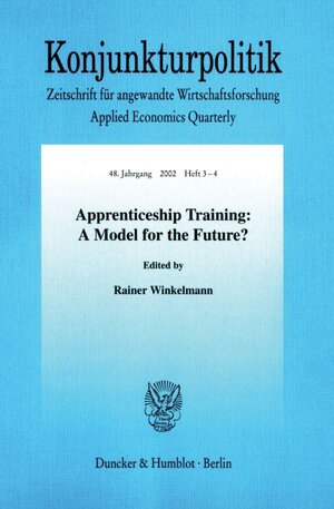 Buchcover Apprenticeship Training: A Model for the Future? | Rainer Winkelmann | EAN 9783428111824 | ISBN 3-428-11182-6 | ISBN 978-3-428-11182-4