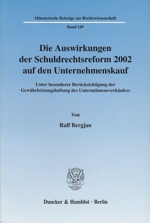 Buchcover Die Auswirkungen der Schuldrechtsreform 2002 auf den Unternehmenskauf. | Ralf Bergjan | EAN 9783428112432 | ISBN 3-428-11243-1 | ISBN 978-3-428-11243-2