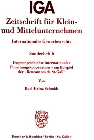 Dogmengeschichte internationaler Forschungskooperation - am Beispiel der 'Rencontres de St-Gall'