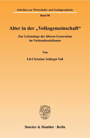 Buchcover Alter in der "Volksgemeinschaft". | Lil-Christine Schlegel-Voß | EAN 9783428115471 | ISBN 3-428-11547-3 | ISBN 978-3-428-11547-1