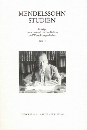 Buchcover Mendelssohn-Studien. Beiträge zur neueren deutschen Kultur- und Wirtschaftsgeschichte | EAN 9783428119622 | ISBN 3-428-11962-2 | ISBN 978-3-428-11962-2