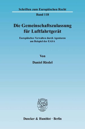 Buchcover Die Gemeinschaftszulassung für Luftfahrtgerät. | Daniel Riedel | EAN 9783428120994 | ISBN 3-428-12099-X | ISBN 978-3-428-12099-4