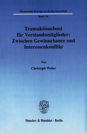 Buchcover Transaktionsboni für Vorstandsmitglieder: Zwischen Gewinnchance und Interessenkonflikt. | Christoph Weber | EAN 9783428122349 | ISBN 3-428-12234-8 | ISBN 978-3-428-12234-9