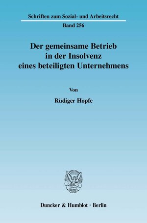 Buchcover Der gemeinsame Betrieb in der Insolvenz eines beteiligten Unternehmens. | Rüdiger Hopfe | EAN 9783428123025 | ISBN 3-428-12302-6 | ISBN 978-3-428-12302-5