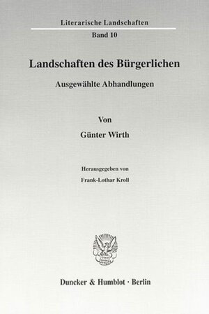 Buchcover Landschaften des Bürgerlichen. | Günter Wirth | EAN 9783428126514 | ISBN 3-428-12651-3 | ISBN 978-3-428-12651-4