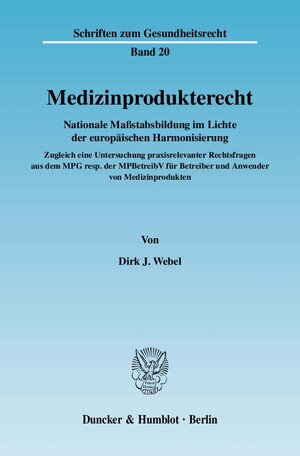 Buchcover Medizinprodukterecht. | Dirk J. Webel | EAN 9783428130443 | ISBN 3-428-13044-8 | ISBN 978-3-428-13044-3
