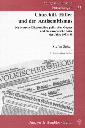 Buchcover Churchill, Hitler und der Antisemitismus. | Stefan Scheil | EAN 9783428131341 | ISBN 3-428-13134-7 | ISBN 978-3-428-13134-1