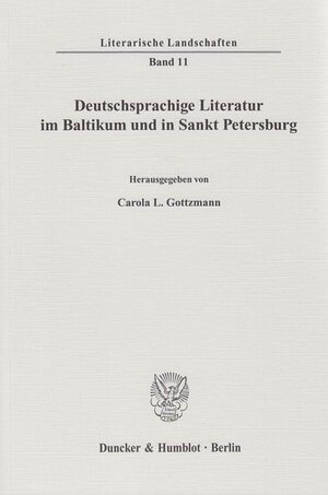 Buchcover Deutschsprachige Literatur im Baltikum und in Sankt Petersburg.  | EAN 9783428132416 | ISBN 3-428-13241-6 | ISBN 978-3-428-13241-6