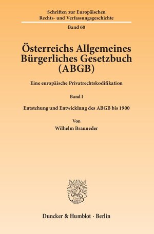 Buchcover Österreichs Allgemeines Bürgerliches Gesetzbuch (ABGB). | Wilhelm Brauneder | EAN 9783428133017 | ISBN 3-428-13301-3 | ISBN 978-3-428-13301-7