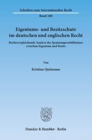 Buchcover Eigentums- und Besitzschutz im deutschen und englischen Recht. | Kristina Quitmann | EAN 9783428134328 | ISBN 3-428-13432-X | ISBN 978-3-428-13432-8