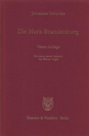 Buchcover Die Mark Brandenburg. | Johannes Schultze | EAN 9783428134809 | ISBN 3-428-13480-X | ISBN 978-3-428-13480-9