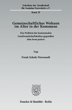 Buchcover Gemeinschaftliches Wohnen im Alter in der Kommune. | Frank Schulz-Nieswandt | EAN 9783428137541 | ISBN 3-428-13754-X | ISBN 978-3-428-13754-1