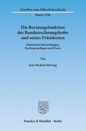 Buchcover Die Beratungsfunktion des Bundesrechnungshofes und seines Präsidenten. | Jens Michael Störring | EAN 9783428138692 | ISBN 3-428-13869-4 | ISBN 978-3-428-13869-2
