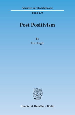 Buchcover Post Positivism. | Eric Engle | EAN 9783428139873 | ISBN 3-428-13987-9 | ISBN 978-3-428-13987-3