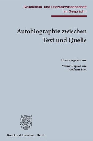 Buchcover Autobiographie zwischen Text und Quelle.  | EAN 9783428142255 | ISBN 3-428-14225-X | ISBN 978-3-428-14225-5