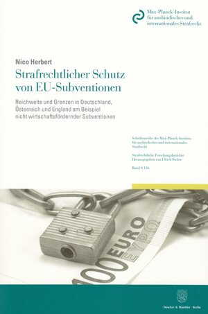 Buchcover Strafrechtlicher Schutz von EU-Subventionen. | Nico Herbert | EAN 9783428142330 | ISBN 3-428-14233-0 | ISBN 978-3-428-14233-0