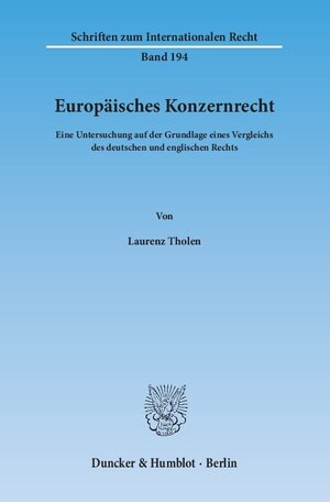 Buchcover Europäisches Konzernrecht. | Laurenz Tholen | EAN 9783428143412 | ISBN 3-428-14341-8 | ISBN 978-3-428-14341-2