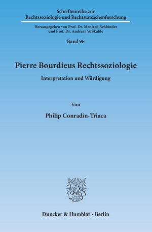 Buchcover Pierre Bourdieus Rechtssoziologie. | Philip Conradin-Triaca | EAN 9783428144112 | ISBN 3-428-14411-2 | ISBN 978-3-428-14411-2