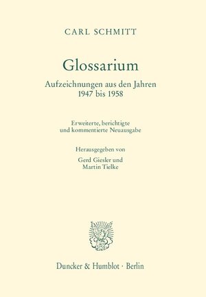 Buchcover Glossarium. | Carl Schmitt | EAN 9783428144860 | ISBN 3-428-14486-4 | ISBN 978-3-428-14486-0