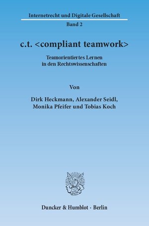 Buchcover c.t. <compliant teamwork>. | Dirk Heckmann | EAN 9783428145225 | ISBN 3-428-14522-4 | ISBN 978-3-428-14522-5