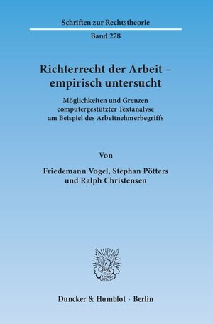 Buchcover Richterrecht der Arbeit – empirisch untersucht. | Friedemann Vogel | EAN 9783428146369 | ISBN 3-428-14636-0 | ISBN 978-3-428-14636-9
