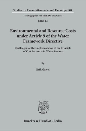 Buchcover Environmental and Resource Costs under Article 9 of the Water Framework Directive. | Erik Gawel | EAN 9783428147595 | ISBN 3-428-14759-6 | ISBN 978-3-428-14759-5
