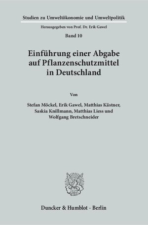 Buchcover Einführung einer Abgabe auf Pflanzenschutzmittel in Deutschland. | Stefan Möckel | EAN 9783428148004 | ISBN 3-428-14800-2 | ISBN 978-3-428-14800-4