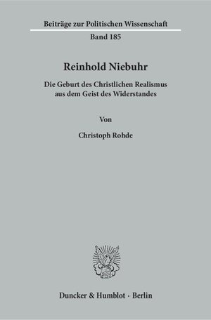 Buchcover Reinhold Niebuhr. | Christoph Rohde | EAN 9783428148240 | ISBN 3-428-14824-X | ISBN 978-3-428-14824-0