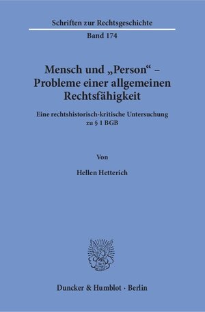 Buchcover Mensch und "Person" – Probleme einer allgemeinen Rechtsfähigkeit. | Hellen Hetterich | EAN 9783428149094 | ISBN 3-428-14909-2 | ISBN 978-3-428-14909-4