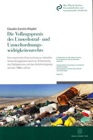 Buchcover Die Vollzugspraxis des Umweltstraf- und Umweltordnungswidrigkeitenrechts. | Claudia Carolin Klüpfel | EAN 9783428149117 | ISBN 3-428-14911-4 | ISBN 978-3-428-14911-7