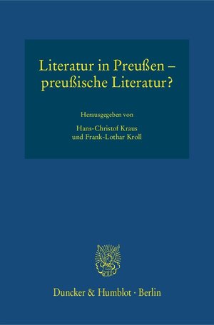 Buchcover Literatur in Preußen – preußische Literatur?  | EAN 9783428149780 | ISBN 3-428-14978-5 | ISBN 978-3-428-14978-0
