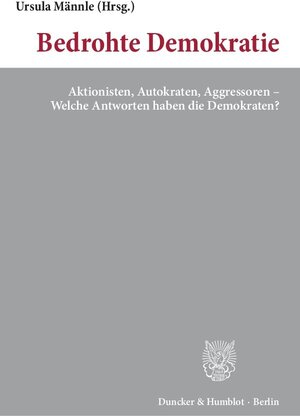 Buchcover Bedrohte Demokratie.  | EAN 9783428150137 | ISBN 3-428-15013-9 | ISBN 978-3-428-15013-7