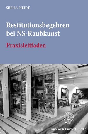 Buchcover Restitutionsbegehren bei NS-Raubkunst. | Sheila Heidt | EAN 9783428150274 | ISBN 3-428-15027-9 | ISBN 978-3-428-15027-4