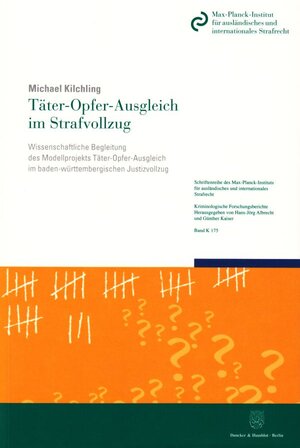 Buchcover Täter-Opfer-Ausgleich im Strafvollzug. | Michael Kilchling | EAN 9783428150366 | ISBN 3-428-15036-8 | ISBN 978-3-428-15036-6