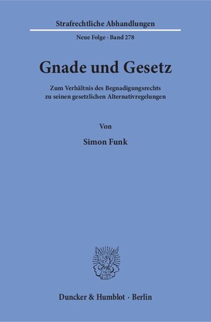Buchcover Gnade und Gesetz. | Simon Funk | EAN 9783428152018 | ISBN 3-428-15201-8 | ISBN 978-3-428-15201-8
