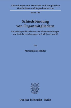 Buchcover Schiedsbindung von Organmitgliedern. | Maximilian Schlüter | EAN 9783428152124 | ISBN 3-428-15212-3 | ISBN 978-3-428-15212-4
