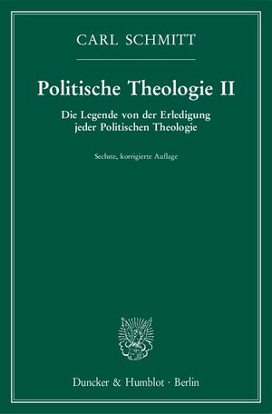 Buchcover Politische Theologie II. | Carl Schmitt | EAN 9783428152216 | ISBN 3-428-15221-2 | ISBN 978-3-428-15221-6