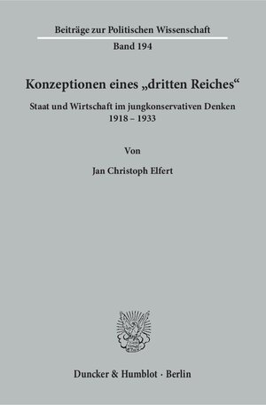 Buchcover Konzeptionen eines "dritten Reiches". | Jan Christoph Elfert | EAN 9783428153275 | ISBN 3-428-15327-8 | ISBN 978-3-428-15327-5