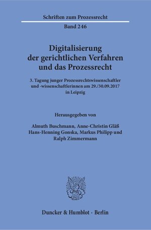 Buchcover Digitalisierung der gerichtlichen Verfahren und das Prozessrecht.  | EAN 9783428153695 | ISBN 3-428-15369-3 | ISBN 978-3-428-15369-5