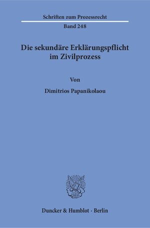 Buchcover Die sekundäre Erklärungspflicht im Zivilprozess. | Dimitrios Papanikolaou | EAN 9783428154418 | ISBN 3-428-15441-X | ISBN 978-3-428-15441-8