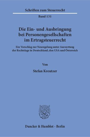Buchcover Die Ein- und Ausbringung bei Personengesellschaften im Ertragsteuerrecht. | Stefan Kreutzer | EAN 9783428154524 | ISBN 3-428-15452-5 | ISBN 978-3-428-15452-4
