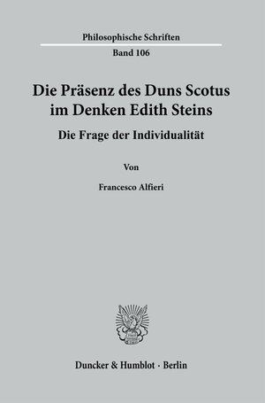 Buchcover Die Präsenz des Duns Scotus im Denken Edith Steins. | Francesco Alfieri | EAN 9783428155057 | ISBN 3-428-15505-X | ISBN 978-3-428-15505-7